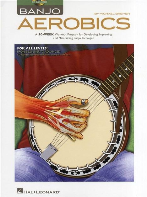 Michael Bremer: Banjo Aerobics a 50-Week Workout Program for Developing, Improving and Maintaining Banjo Technique Book/Online Audio, Buch