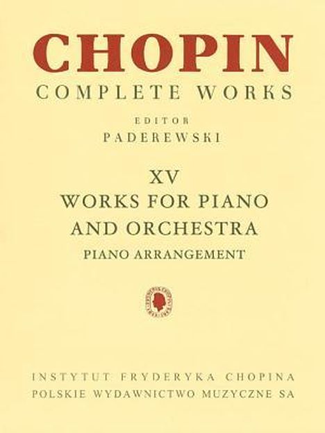 Frederic Chopin: Works for Piano and Orchestra (2 Pianos Reduction): Chopin Complete Works Vol. XV, Buch