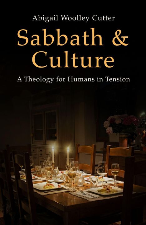 „Sabbath & Culture: A Theology for Humans in Tension“ über einem gedeckten Tisch mit Kerzen und Geschirr.
