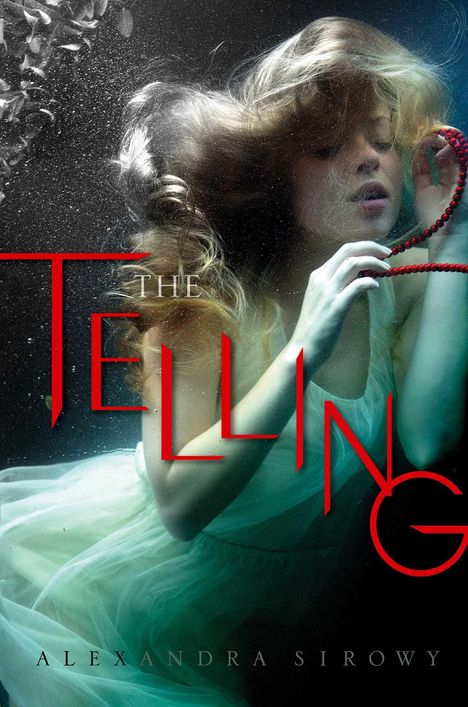 Alexandra Sirowy: The Telling, Buch