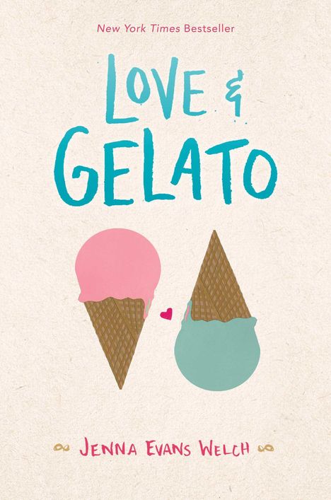 Jenna Evans Welch: Love & Gelato, Buch