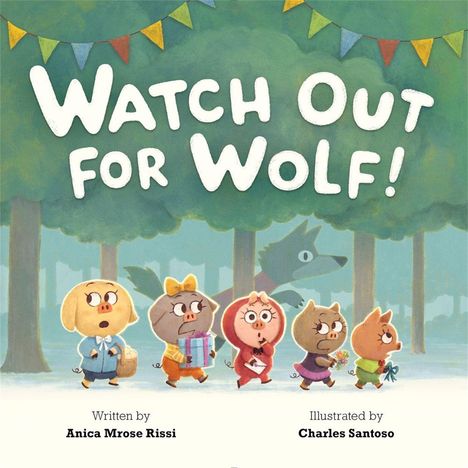 Anica Mrose Rissi: Watch Out for Wolf!, Buch