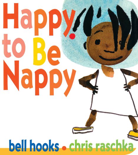 Bell Hooks: Happy to Be Nappy, Buch