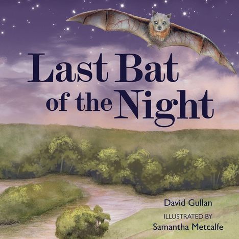 "Last Bat of the Night." Eine Fledermaus fliegt über eine nächtliche Landschaft mit Bäumen und Fluss, Sternenhimmel im Hintergrund.