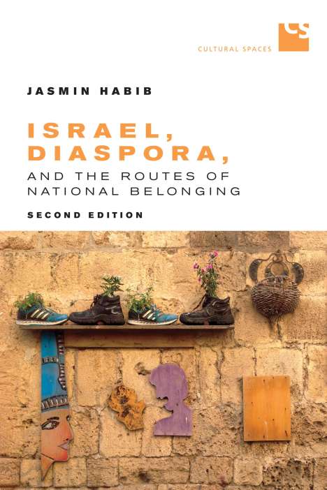 Jasmin Habib: Israel, Diaspora, and the Routes of National Belonging, Buch