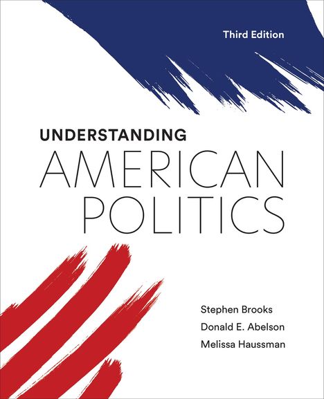 Stephen Brooks: Understanding American Politics, Third Edition, Buch