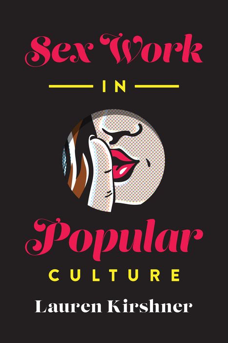 Lauren Kirshner: Sex Work in Popular Culture, Buch