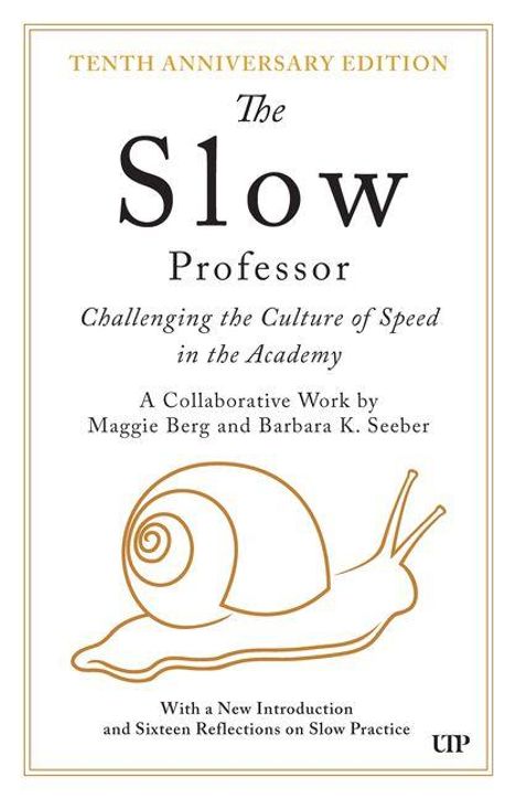 Maggie Berg: The Slow Professor, Buch
