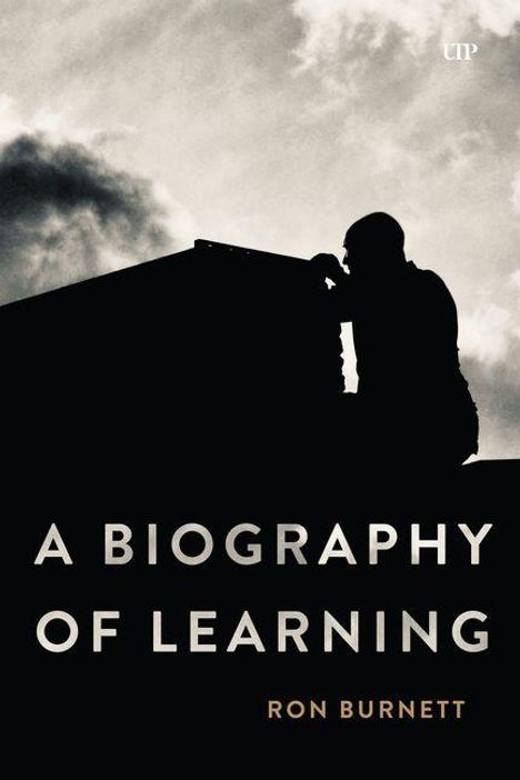 Ron Burnett: A Biography of Learning, Buch