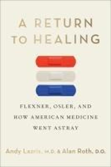 Andy Lazris: A Return to Healing, Buch