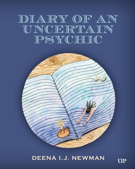 Deena I J Newman: Diary of an Uncertain Psychic, Buch