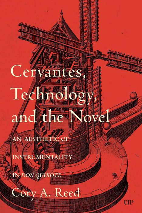 Cory A Reed: Cervantes, Technology, and the Novel, Buch