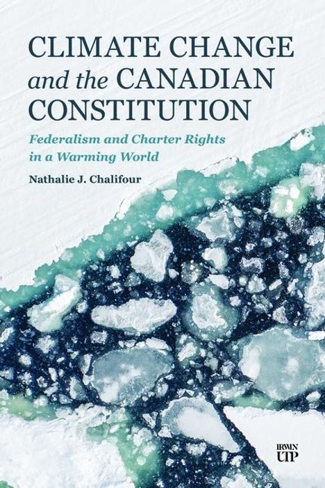 Nathalie Chalifour: Climate Change and the Canadian Constitution, Buch