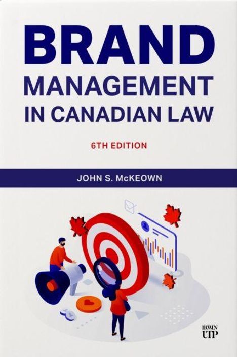 "Brand Management in Canadian Law, 6th Edition, John S. McKeown." Illustration: Leute mit Laptop, Zielscheibe, Grafiken.