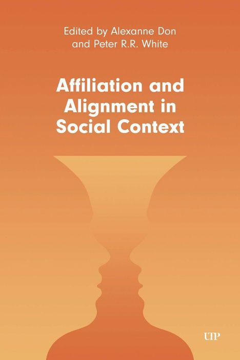 Text: "Edited by Alexanne Don and Peter R.R. White. Affiliation and Alignment in Social Context." Illustration: Zwei Gesichter und Pokal.