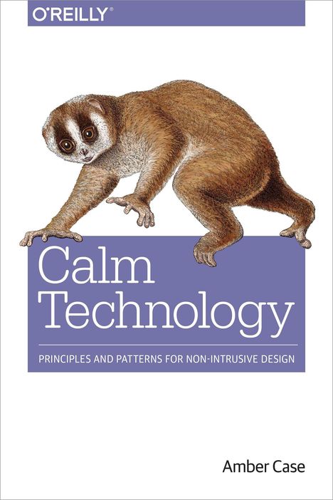 Amber Case: Calm Technology, Buch