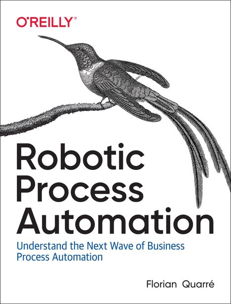 Florian Quarre: Quarre, F: Robotic Process Automation, Buch