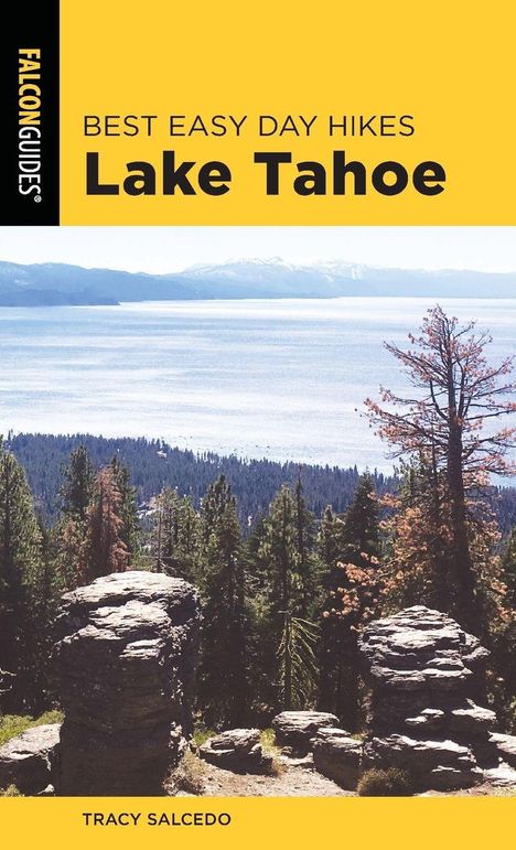 Tracy Salcedo: Best Easy Day Hikes Lake Tahoe, Buch
