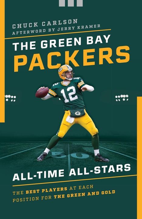 Chuck Carlson: The Green Bay Packers All-Time All-Stars, Buch