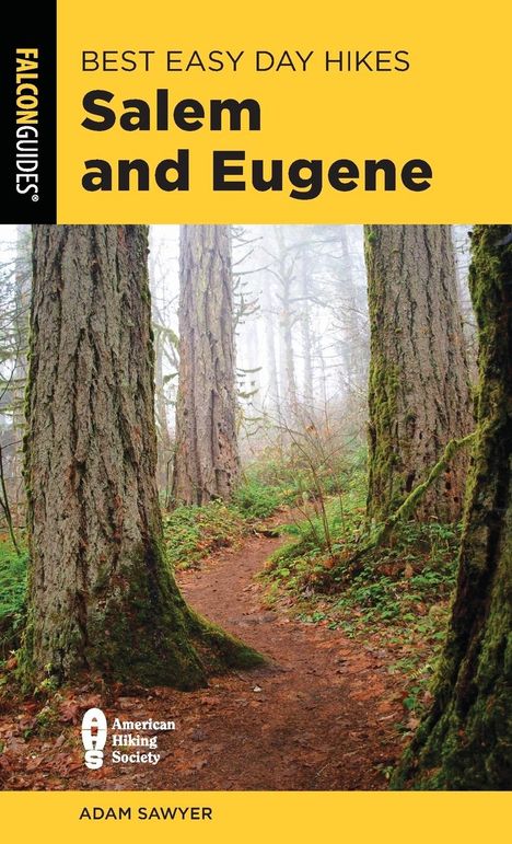 Adam Sawyer: Best Easy Day Hikes Salem and Eugene, Buch