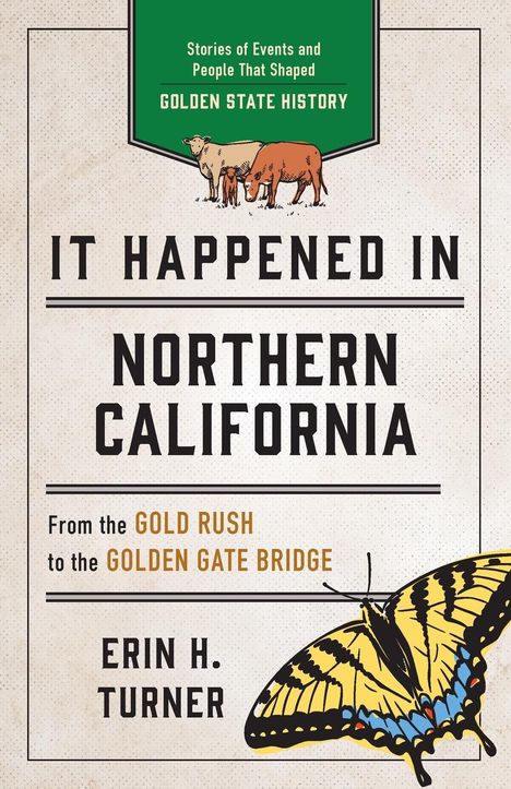 Erin H Turner: It Happened in Northern California, Buch