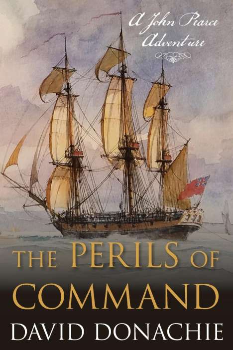 David Donachie: The Perils of Command: A John Pearce Novel, Buch