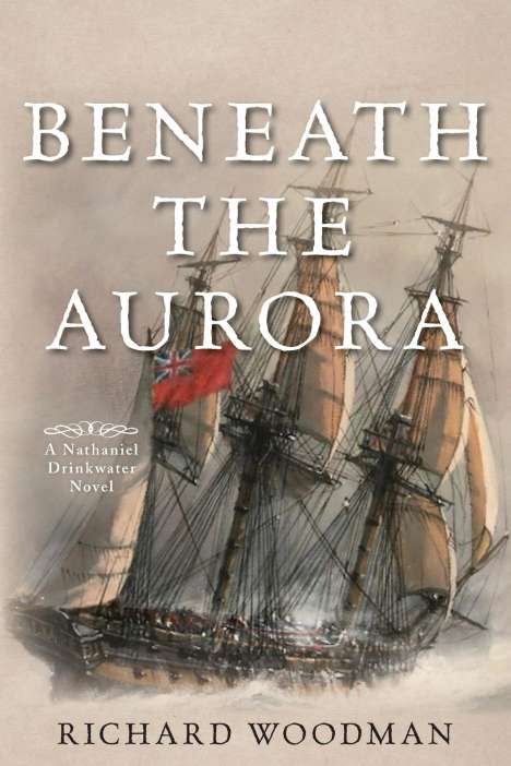 Richard Woodman: Beneath the Aurora, Buch