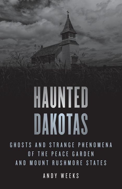 Andy Weeks: Haunted Dakotas, Buch