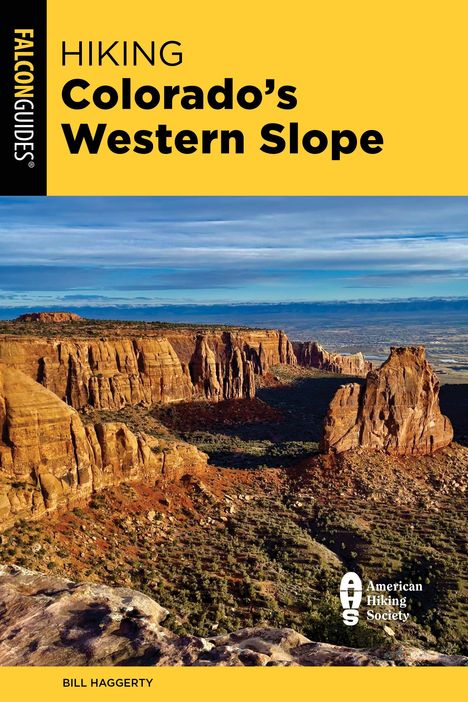 Bill Haggerty: Hiking Colorado's Western Slope, Buch