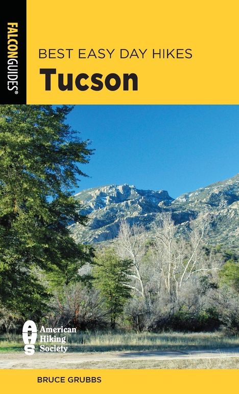 Bruce Grubbs: Best Easy Day Hikes Tucson, Buch