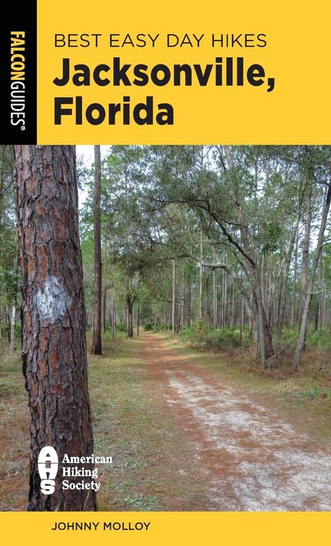 Johnny Molloy: Best Easy Day Hikes Jacksonville, Florida, Buch