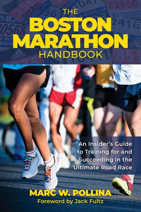 Marc W. Pollina: The Boston Marathon Handbook, Buch