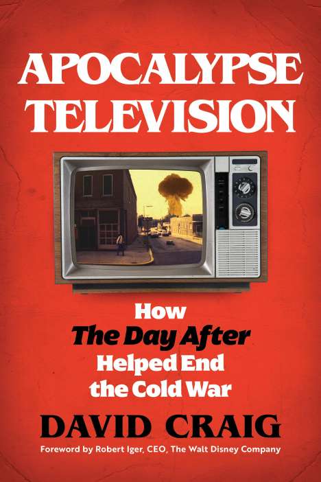 David Craig: Before the Day After: The Story of the Film That Changed the Cold War, Buch