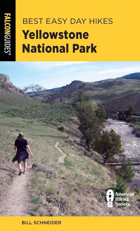 Bill Schneider: Best Easy Day Hikes Yellowstone National Park, Buch