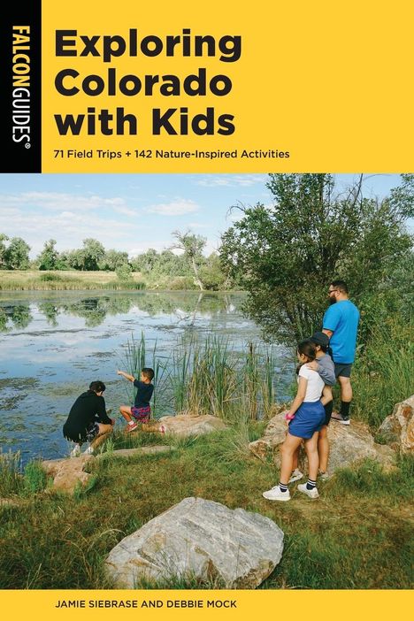 Jamie Siebrase: Exploring Colorado with Kids, Buch