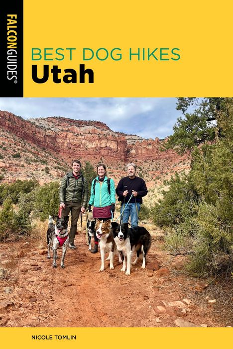 Nicole Tomlin: Best Dog Hikes Utah, Buch