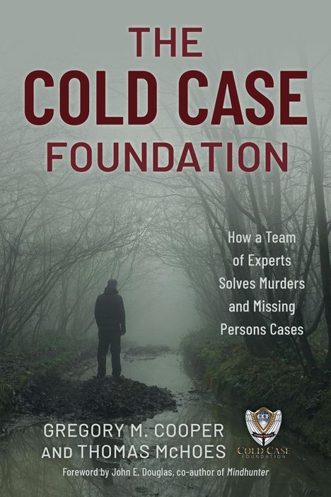Gregory M Cooper: The Cold Case Foundation, Buch