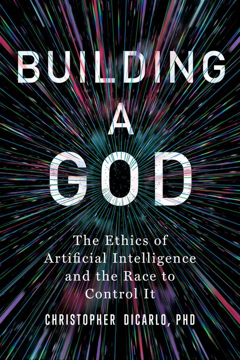 Christopher Dicarlo: Building a God, Buch
