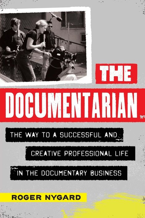 Roger Nygard: The Documentarian, Buch