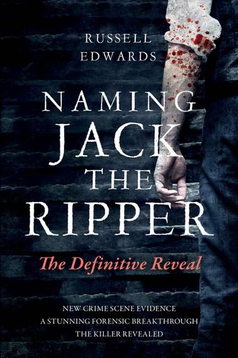Russell Edwards: Naming Jack the Ripper, Buch