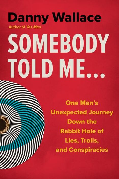 Danny Wallace: Somebody Told Me..., Buch