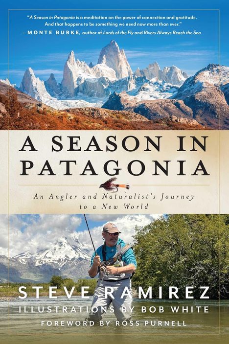 "A Season in Patagonia" – Buchcover mit Gebirge, einem Angler und Fluss. Autorenname: Steve Ramirez.