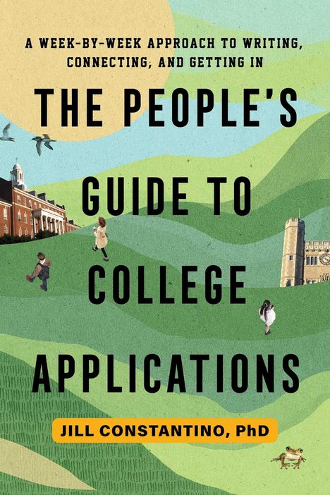 Jill Constantino: The People's Guide to College Applications, Buch