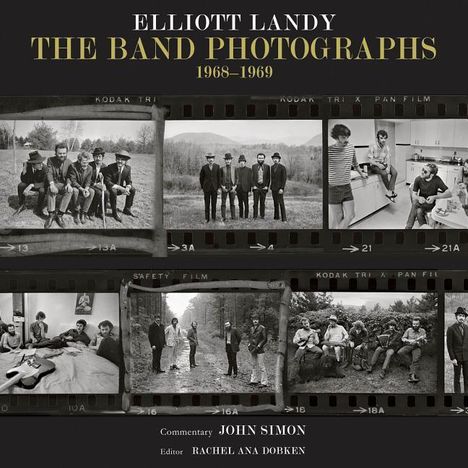 Elliott Landy: The Band Photographs: 1968-1969, Buch