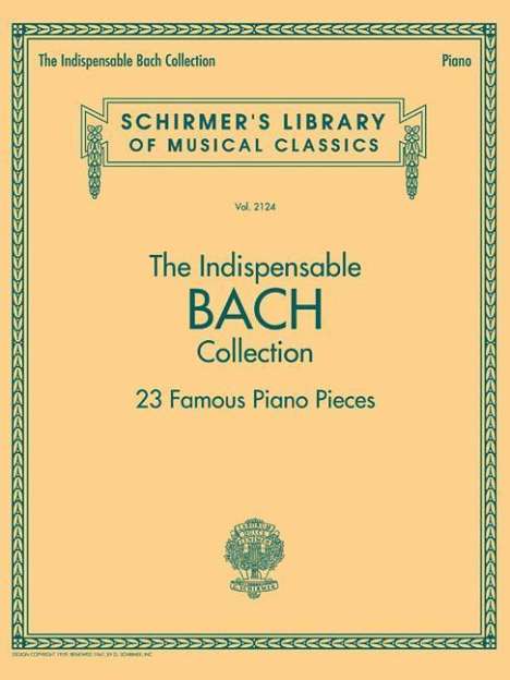 The Indispensable Bach Collection - 23 Famous Piano Pieces, Buch