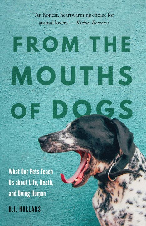 B J Hollars: From the Mouths of Dogs, Buch