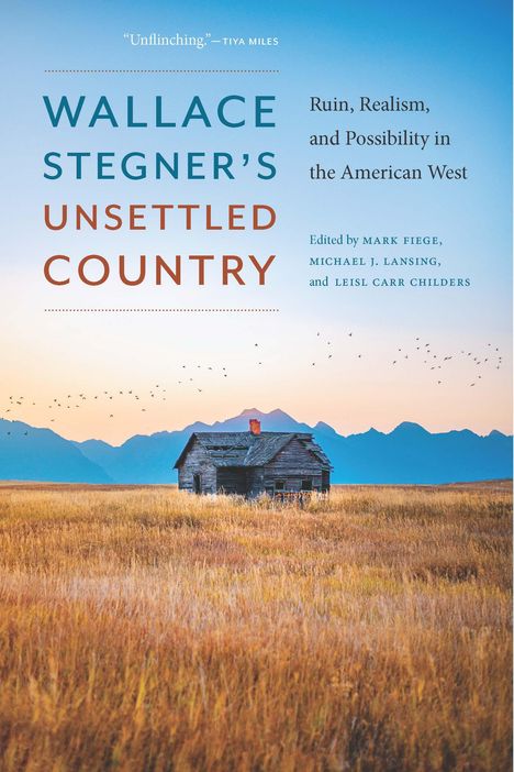Wallace Stegner's Unsettled Country, Buch