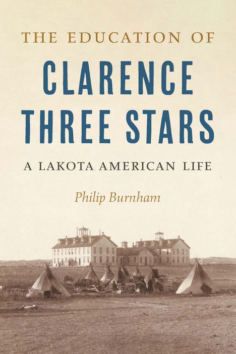 Philip Burnham: The Education of Clarence Three Stars, Buch