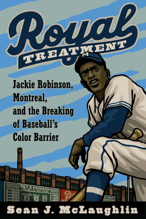 "Royal Treatment: Jackie Robinson, Montreal, and the Breaking of Baseball’s Color Barrier." Illustration von einem Baseballspieler in Uniform.