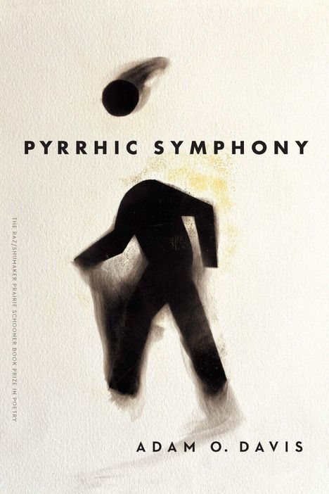 "PYRRHIC SYMPHONY" und "ADAM O. DAVIS" in großer Schrift. Eine schwarze, abstrakte Figur unter einem dunklen Punkt.